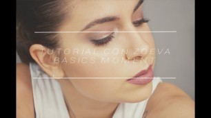 'Tutorial con Zoeva Basics Moment | ¿Merece la pena?'