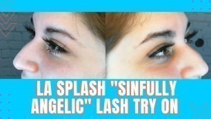 'LA Splash Cosmetics \"Sinfully Angelic\" Lash Try On!'