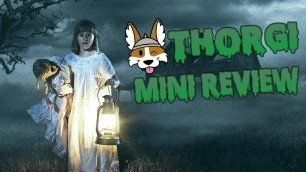 'Annabelle: Creation - Thorgi-Mini Review'