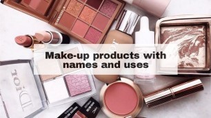 'Makeup Products With Name And Use/Types Of Makeup Products And Uses/Makeup Products For Beginners'