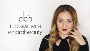 'Elcie Tutorial with @eniprabeauty'