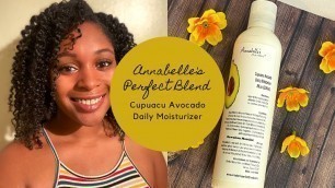 'Cupuacu Avocado Daily Moisturizer (Annabelle\'s Perfect Blend) Full Review | Iesha Lynn'