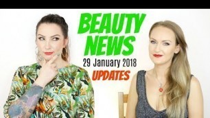 'BEAUTY NEWS - Updates | 29 January 2018'