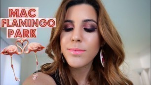 'MAC Flamingo Park Spring Makeup Tutorial'