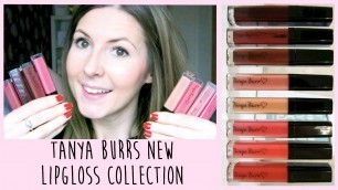 'Tanya Burr\'s New Lipgloss Collection | Swatch and Review'