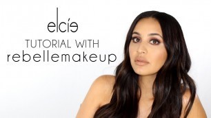 'Elcie Tutorial with @rebellemakeup'