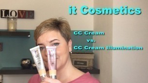 'It Cosmetics CC Cream vs. CC Illumination Cream'