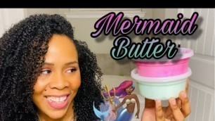 'Annabelle’s Perfect Blend ~ Mermaid Butter Review'