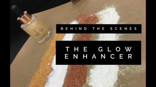 'Behind The Scenes of the Glow Enhancer | Elcie Cosmetics'