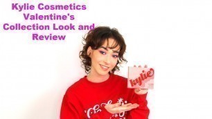 'Kylie Cosmetics Valentine\'s Collection Look/Review'