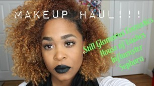 'Makeup Haul Video!!! Still Glamorus Cosmetics, House of Lashes & More'
