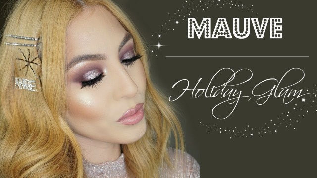 'MAUVE HOLIDAY MAKEUP | ANALUCIABEAUTY'