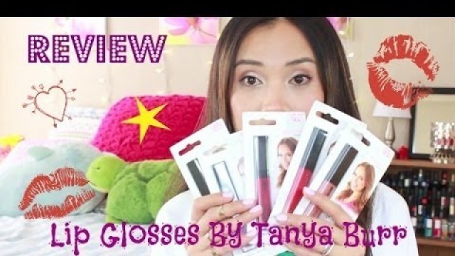 'Tanya Burr Lip Glosses Review'