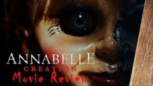 'ANNABELLE CREATION Movie Review (NO SPOILERS)'