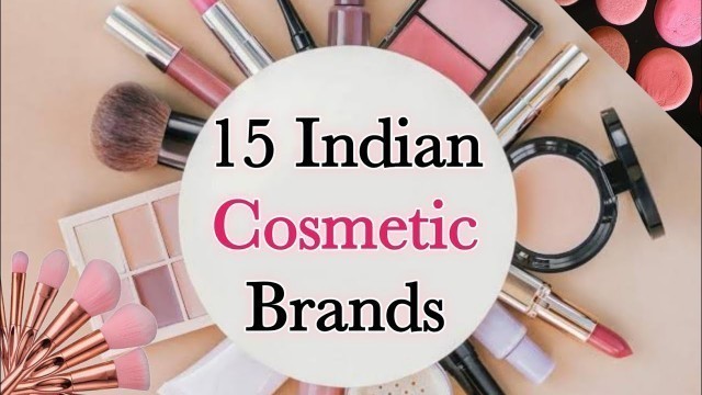 'Top 15 Cosmetic Brands in India | Indian Makeup Brands | Indian Beauty Products | Best makeup brands'