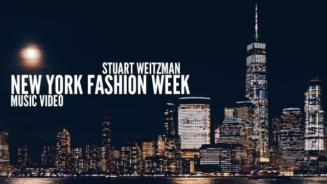 'New York Fashion Week Music Video : Stuart Weitzman & Stila Cosmetics'