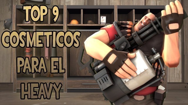 'TF2 - Top 9 cosméticos para el Heavy'