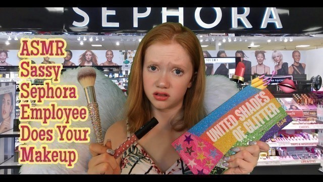 'ASMR~ Rude & Sassy Sephora Worker Does Your Makeup RP'