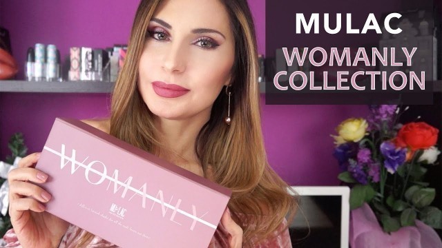 'MULAC WOMANLY COLLECTION | Swatches & Review di tutta la collezione || LadyGlow'