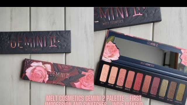 'Melt Cosmetics Gemini 2 Palette - First Impression and Swatches - Indie Makeup'