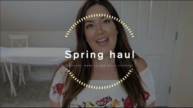 'Spring haul 2017 - Tesco clothing, Origins, make up geek and Nicole Guerriero glow kit'