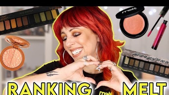 'RANKING MY ENTIRE MELT COSMETICS COLLECTION 