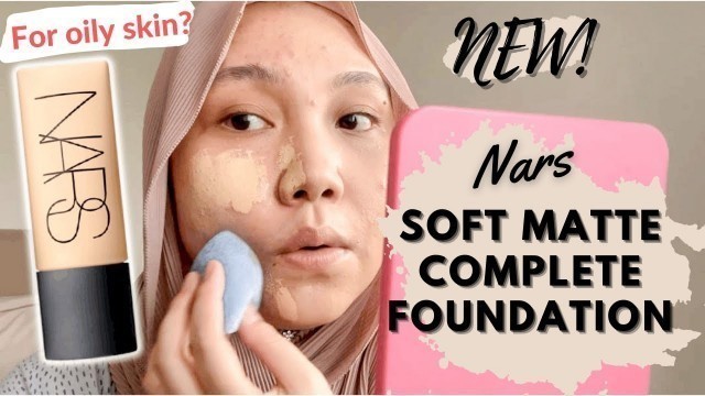 'Review & 7hr Wear Test: NEW* Nars Soft Matte Complete Foundation | #OilySkin #RayaMakeup #eidmakeup'