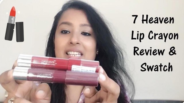 '7 heaven  Chubby Crayon Lip Review | Review | Transfer  Test'