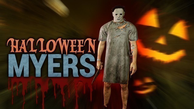 'Halloween Michael Myers - Dead by daylight Halloween event gameplay'