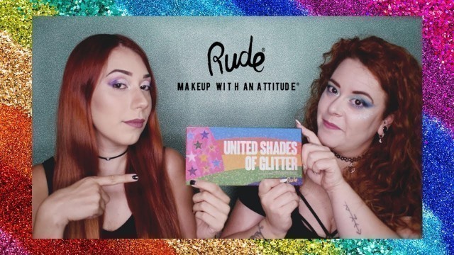 'RUDE COSMETICS - PRIME IMPRESSIONI MENTRE CI COSPARGIAMO DI GLITTER :)'