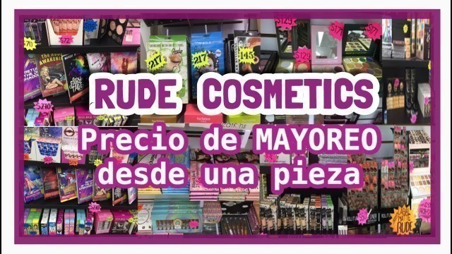 '¿EN DÓNDE COMPRAR RUDE COSMETICS? | CENTRO CDMX | MAYOREO DESDE UNA PIEZA | nay_120 6'