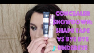 'Concealer Showdown: Shape Tape VS Bye Bye Undereye'