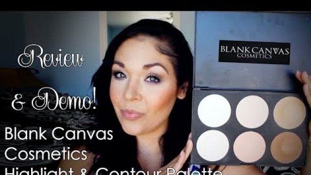 'Blank Canvas Cosmetics Contour/Highlight Palette Review & Demo'