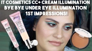 'It Cosmetics CC+ Illumination | Bye Bye Under Eye Illumination | Demo + 1st Impressions'