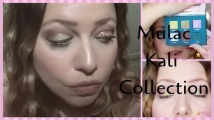 'Kali Collection Mulac Swatch, Makeup e Prime Impressioni di una \'profana\''