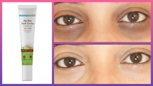 'Mamaearth Bye Bye Dark Circles Review | Mamaearth Eye Cream Review | Under Eye Dark Circles Cream'