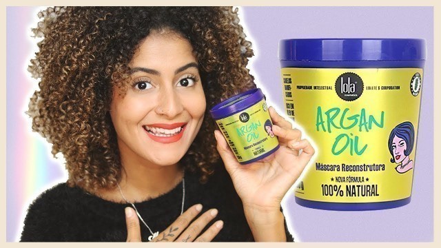 NOVA ARGAN OIL LOLA COSMETICS (Melhor que antes?! 