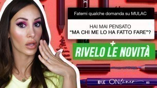 'SUPER NOVITA\' MULAC COSMETICS : GRWM & RISPONDO Alle vostre domande!'