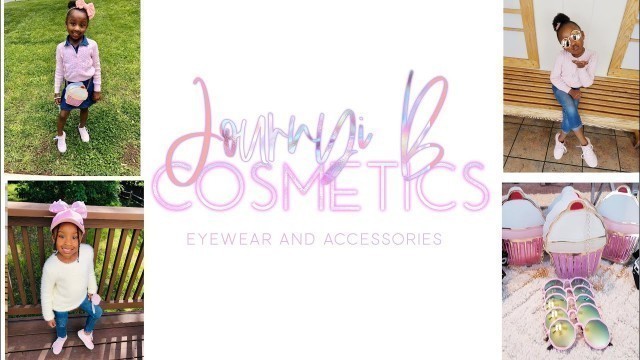 'Come take A closer look inside our online store “Journyi B Cosmetics Eyewear and Accessories”'