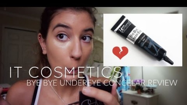 'First Impressions - It Cosmetics Bye Bye Under Eye Concealer'