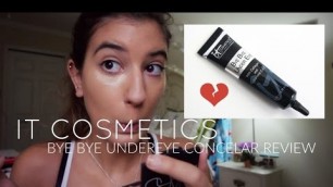 'First Impressions - It Cosmetics Bye Bye Under Eye Concealer'