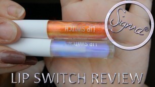 'SIGMA BEAUTY LIP SWITCH REVIEW'