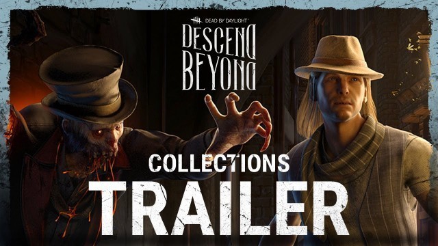 'Dead by Daylight | Descend Beyond | Collections Trailer'