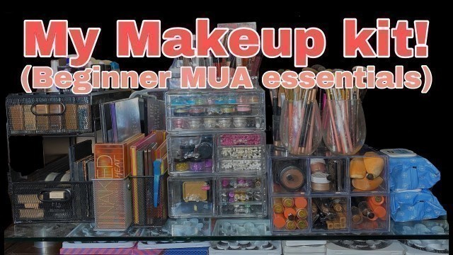 'what’s in my makeup kit/makeup collection | Beginner MUA essentials'