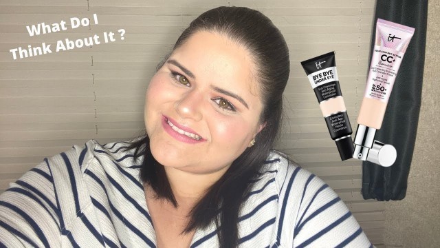 'IT Cosmetics CC Cream & Bye Bye Under Eye Concealer| What Do I Think About It?'