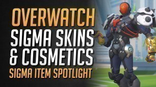 'Overwatch Held 31 Sigma Skins + Items | Sigma Cosmetics Spotlight ★ Overwatch Deutsch'