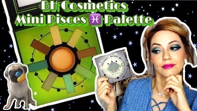 'bh Cosmetics Mini Zodiac: Pisces Palette  I Review, Swatches & Look I'