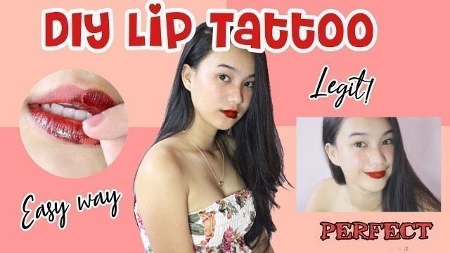 'DIY LIP TATTOO!! SOO EASY (Philippines)'