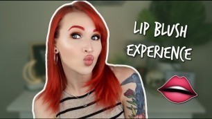 'I TATTOOED MY LIPS?! | Lip Blush Experience'