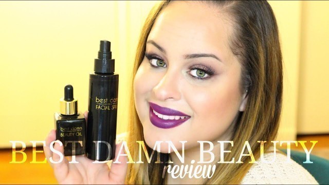 'Best Damn Beauty Oil and Facial Spray Review | Nicole Guerriero Best Damn Beauty'